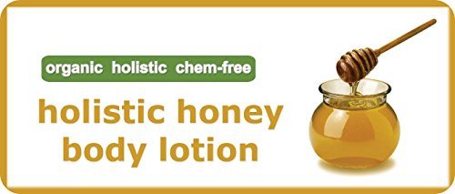 Organic Honey Body Lotion - Organic, Holistic & Healthy Skin Care Made from Earth 